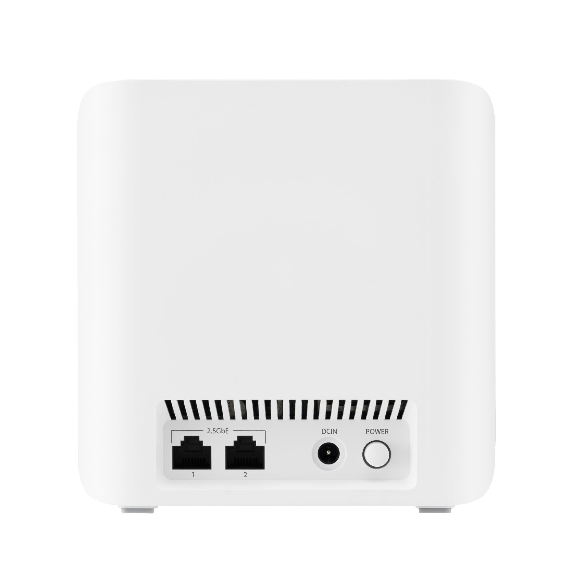 Wireless Router ASUS ZenWiFi BD4 (2-pack EU+UK) Product type Mesh system Qtty 2 pc(s) Wi-Fi band Dual-band (2.4 GHz / 5 GHz) Wi-Fi 7 (802.11be) Ethernet WAN Yes 2xEthernet LAN (RJ-45) ports WLAN speed 2882 Mbit/s Internal memory 512 MB Flash memory 128